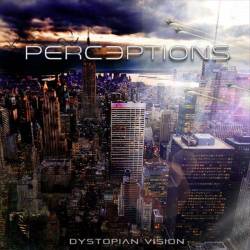 Perceptions : Dystopian Vision